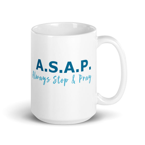 ASAP Always Stop & Pray Teals 1 Chillin @ Choo's 15oz White Glossy Mug