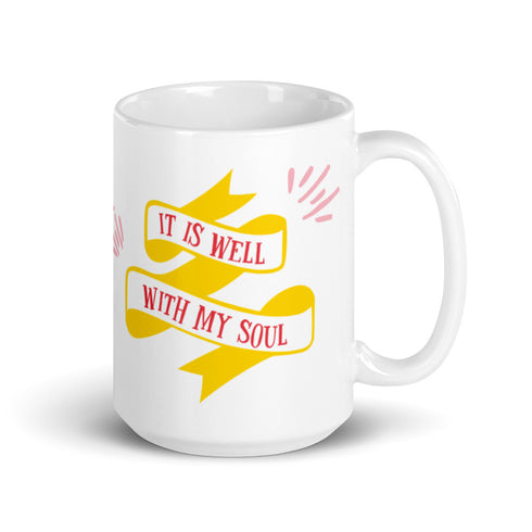 It Is Well With My Soul Chillin @ Choo's 15oz White Glossy Mug