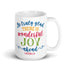 1 Peter 1:6 Joy Ahead Chillin @ Choo's 15oz White Glossy Mug