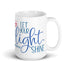 Matthew 5:16 Let Your Light Shine Chillin @ Choo's 15oz White Glossy Mug