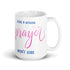 There is Nothing Prayer Won't Cure Chillin @ Choo's 15oz White Glossy Mug