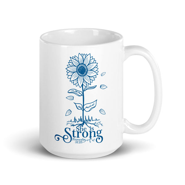 She is Strong Proverbs 31:25 Blue Chillin @ Choo's 15oz White Glossy Mug