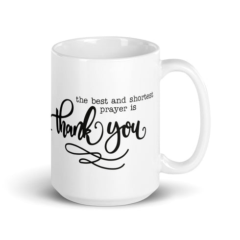 The Best and Shortest Prayer Chillin @ Choo's 15oz White Glossy Mug