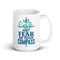 Let Faith Not Fear Be Your Compass Chillin @ Choo's 15oz White Glossy Mug